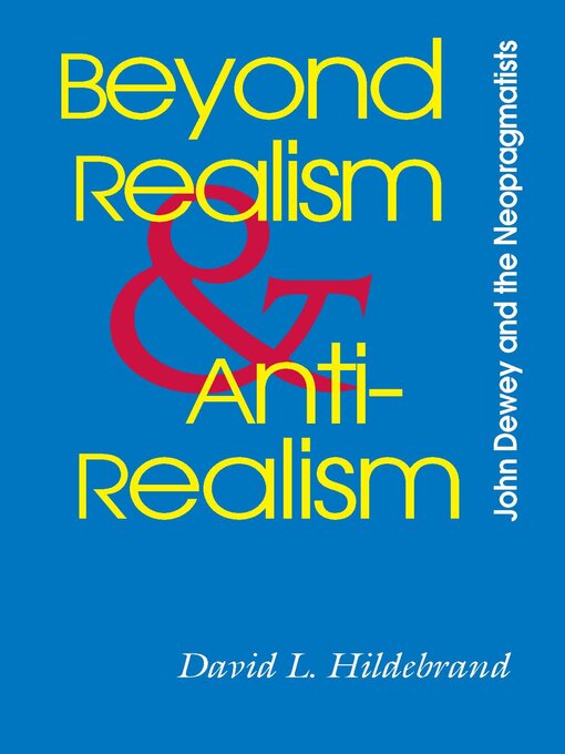 Title details for Beyond Realism and Antirealism by David L. Hildebrand - Available